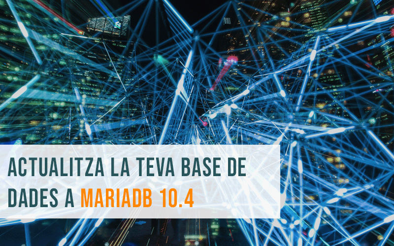 Actualitzar la teva base de dades a MariaDB 10.4 sense problemes de performance